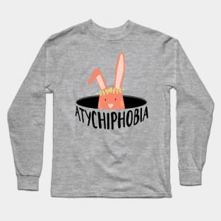 ATYCHIPHOBIA Bunny Minimalist Anxiety Awarness Typography Long Sleeve T-Shirt